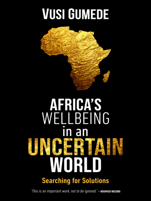 Title details for Africa's Wellbeing in an Uncertain World by Vusi Gumede - Available